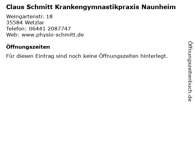 Claus Schmitt Krankengymnastikpraxis Naunheim in Wetzlar: Adresse und Öffnungszeiten