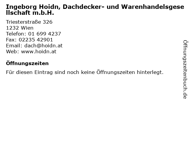 Ingeborg Hoidn, Dachdecker- und Warenhandelsgesellschaft m.b.H. in Wien: Adresse und Öffnungszeiten
