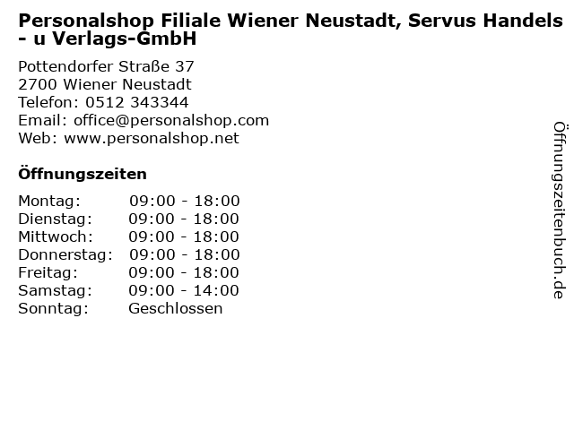 Personalshop Filiale Wiener Neustadt, Servus Handels- u Verlags-GmbH in Wiener Neustadt: Adresse und Öffnungszeiten