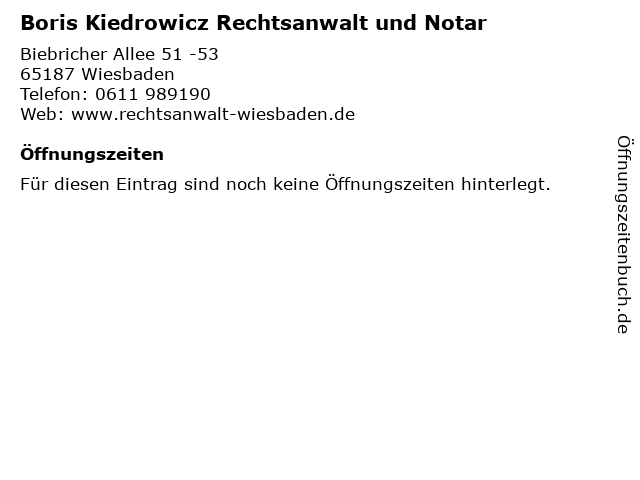 Boris Kiedrowicz Rechtsanwalt und Notar in Wiesbaden: Adresse und Öffnungszeiten
