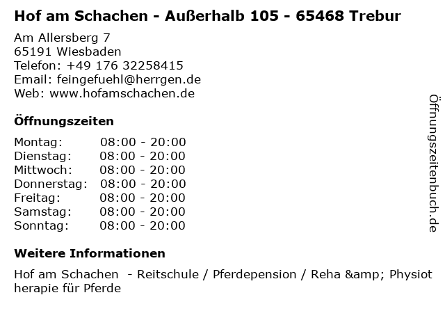 Hof am Schachen - Außerhalb 105 - 65468 Trebur in Wiesbaden: Adresse und Öffnungszeiten