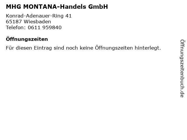 MHG MONTANA-Handels GmbH in Wiesbaden: Adresse und Öffnungszeiten