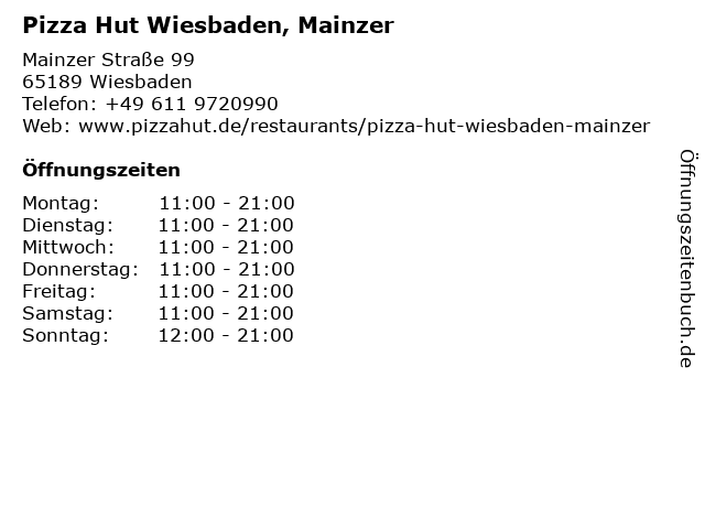 Pizza Hut Wiesbaden, Mainzer in Wiesbaden: Adresse und Öffnungszeiten