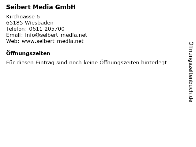 Seibert Media GmbH in Wiesbaden: Adresse und Öffnungszeiten