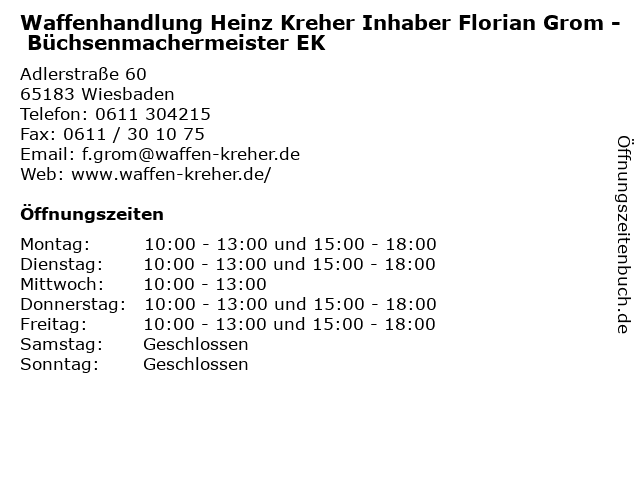 Waffenhandlung Heinz Kreher Inhaber Florian Grom - Büchsenmachermeister EK in Wiesbaden: Adresse und Öffnungszeiten