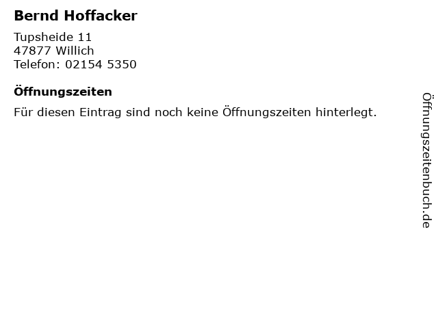 Bernd Hoffacker in Willich: Adresse und Öffnungszeiten