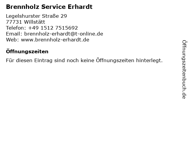 Brennholz Service Erhardt in Willstätt: Adresse und Öffnungszeiten