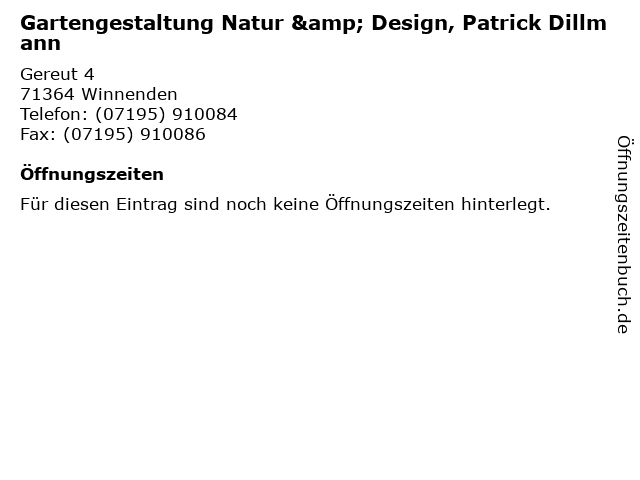 Gartengestaltung Natur & Design, Patrick Dillmann in Winnenden: Adresse und Öffnungszeiten