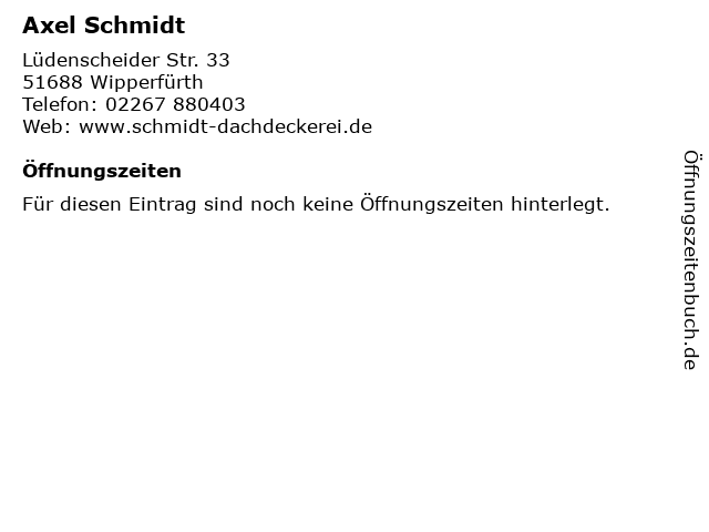 Axel Schmidt in Wipperfürth: Adresse und Öffnungszeiten