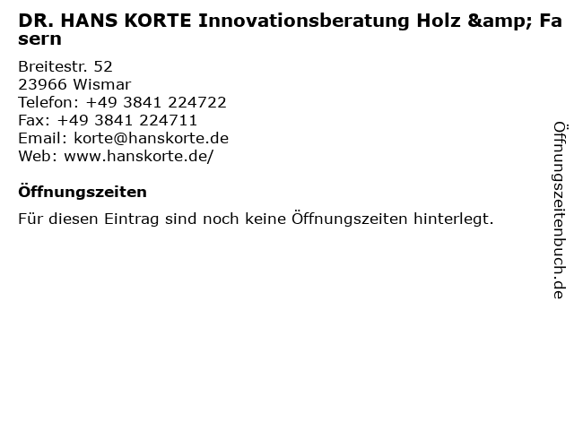 DR. HANS KORTE Innovationsberatung Holz & Fasern in Wismar: Adresse und Öffnungszeiten