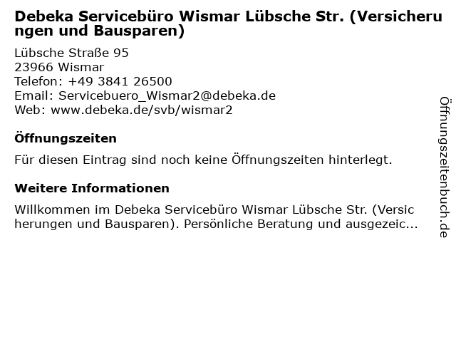 Debeka Servicebüro Wismar Lübsche Str. (Versicherungen und Bausparen) in Wismar: Adresse und Öffnungszeiten