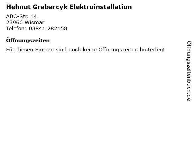 Helmut Grabarcyk Elektroinstallation in Wismar: Adresse und Öffnungszeiten