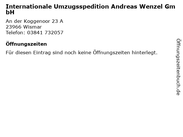 Internationale Umzugsspedition Andreas Wenzel GmbH in Wismar: Adresse und Öffnungszeiten