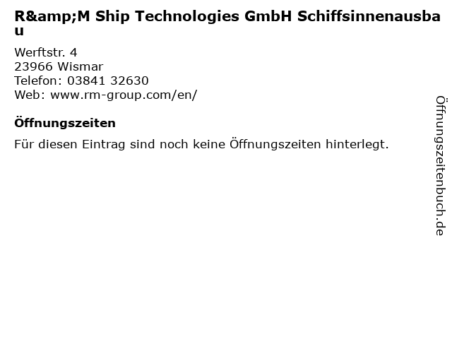 R&M Ship Technologies GmbH Schiffsinnenausbau in Wismar: Adresse und Öffnungszeiten