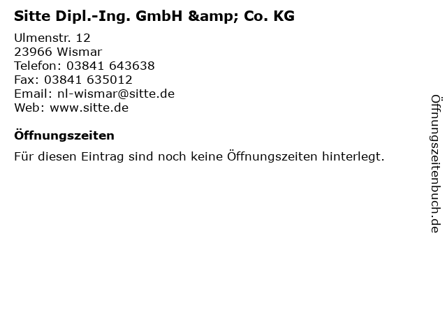 Sitte Dipl.-Ing. GmbH & Co. KG in Wismar: Adresse und Öffnungszeiten