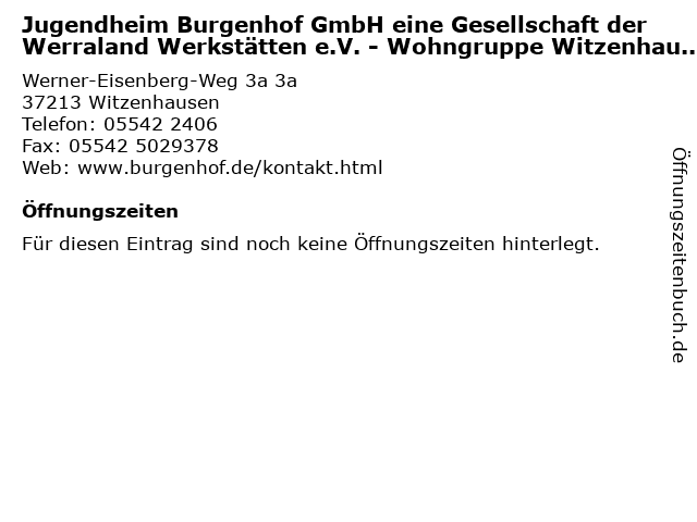 Jugendheim Burgenhof GmbH eine Gesellschaft der Werraland Werkstätten e.V. - Wohngruppe Witzenhausen in Witzenhausen: Adresse und Öffnungszeiten