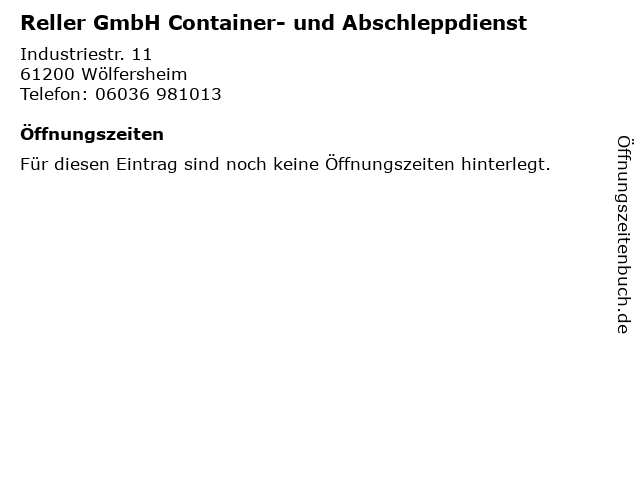 Reller GmbH Container- und Abschleppdienst in Wölfersheim: Adresse und Öffnungszeiten