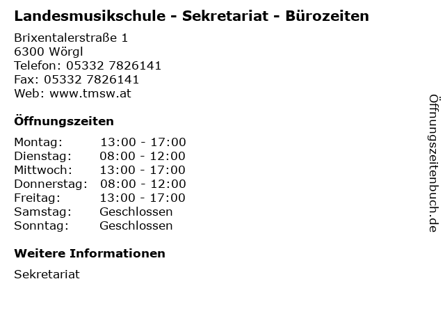 Landesmusikschule - Sekretariat - Bürozeiten in Wörgl: Adresse und Öffnungszeiten