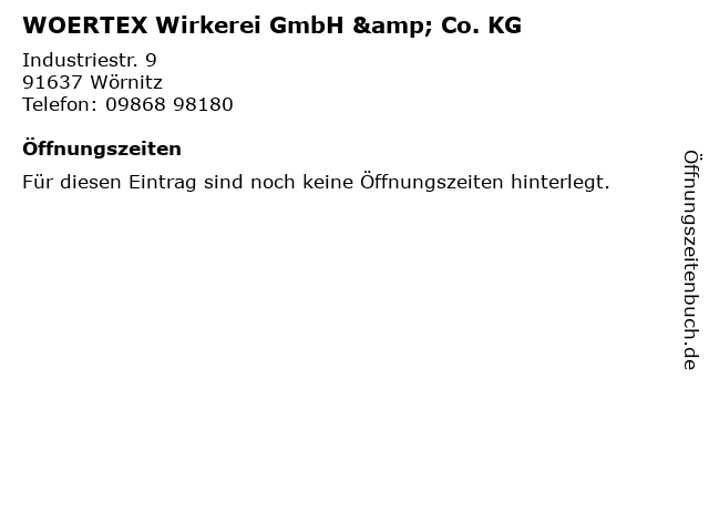 WOERTEX Wirkerei GmbH & Co. KG in Wörnitz: Adresse und Öffnungszeiten