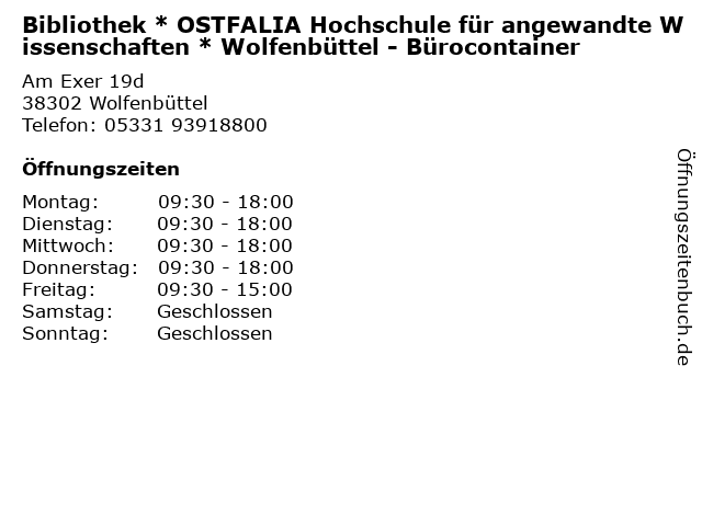 Bibliothek * OSTFALIA Hochschule für angewandte Wissenschaften * Wolfenbüttel - Bürocontainer in Wolfenbüttel: Adresse und Öffnungszeiten
