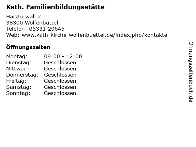 Kath. Familienbildungsstätte in Wolfenbüttel: Adresse und Öffnungszeiten