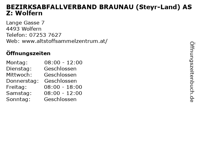 BEZIRKSABFALLVERBAND BRAUNAU (Steyr-Land) ASZ: Wolfern in Wolfern: Adresse und Öffnungszeiten