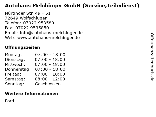 Autohaus Melchinger GmbH (Service,Teiledienst) in Wolfschlugen: Adresse und Öffnungszeiten