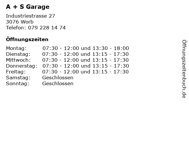 A + S Garage in Worb: Adresse und Öffnungszeiten