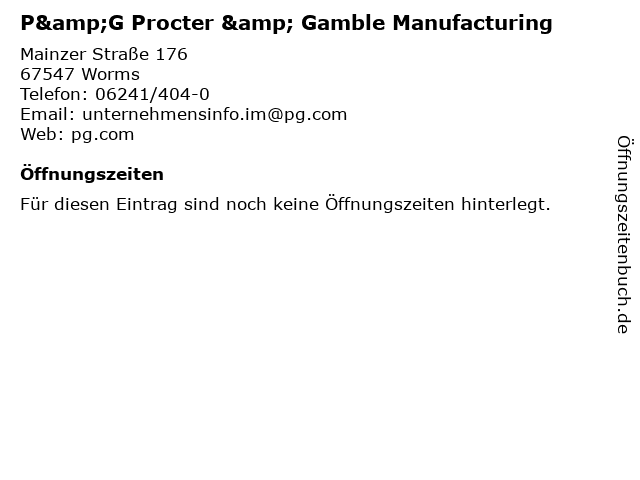 P&G Procter & Gamble Manufacturing in Worms: Adresse und Öffnungszeiten