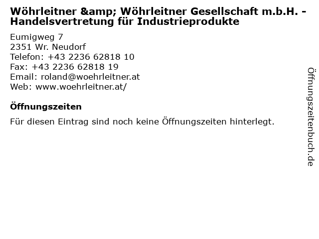 Wöhrleitner & Wöhrleitner Gesellschaft m.b.H. - Handelsvertretung für Industrieprodukte in Wr. Neudorf: Adresse und Öffnungszeiten