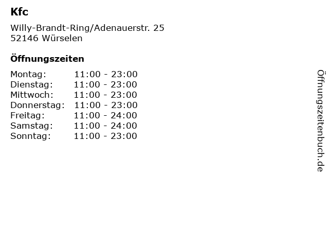 á… Offnungszeiten Kfc Willy Brandt Ring Adenauerstr 25 In Wurselen