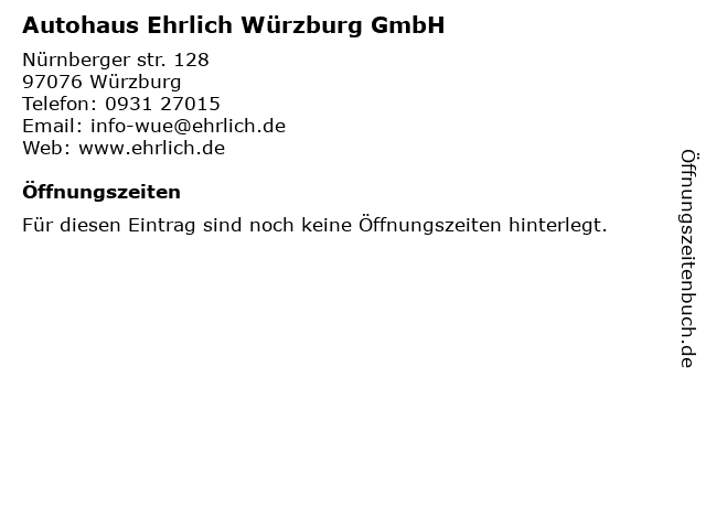 Autohaus Ehrlich Würzburg GmbH in Würzburg: Adresse und Öffnungszeiten