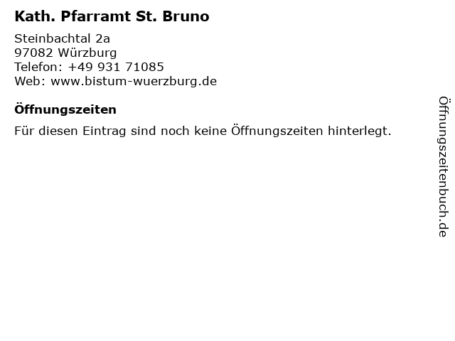 Kath. Pfarramt St. Bruno in Würzburg: Adresse und Öffnungszeiten