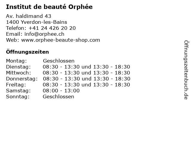 Institut de beauté Orphée in Yverdon-les-Bains: Adresse und Öffnungszeiten