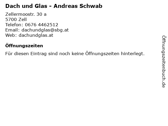 Dach und Glas - Andreas Schwab in Zell: Adresse und Öffnungszeiten