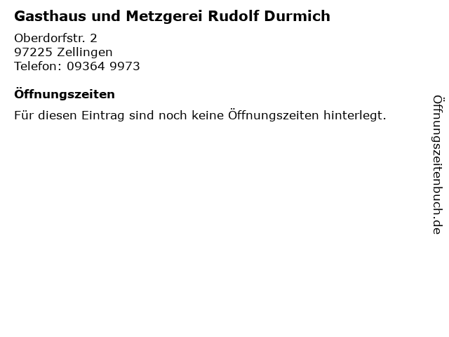 Gasthaus und Metzgerei Rudolf Durmich in Zellingen: Adresse und Öffnungszeiten