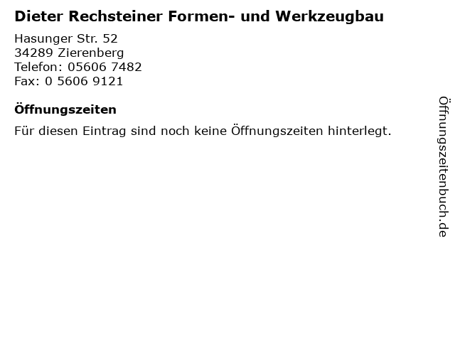 Dieter Rechsteiner Formen- und Werkzeugbau in Zierenberg: Adresse und Öffnungszeiten