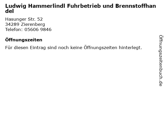 Ludwig Hammerlindl Fuhrbetrieb und Brennstoffhandel in Zierenberg: Adresse und Öffnungszeiten