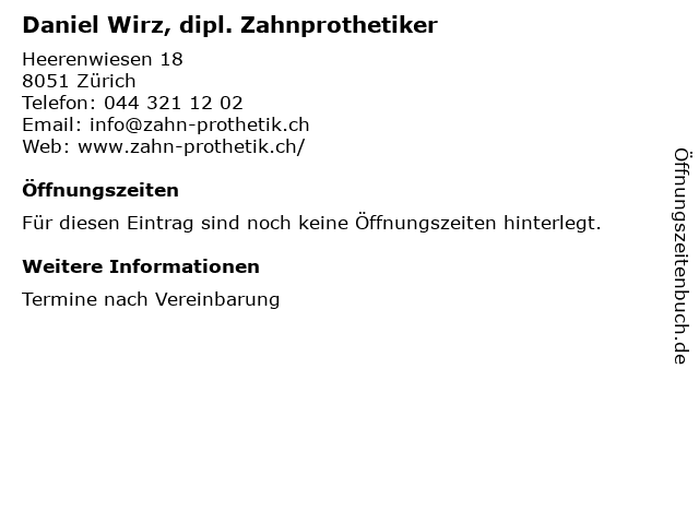 Daniel Wirz, dipl. Zahnprothetiker in Zürich: Adresse und Öffnungszeiten