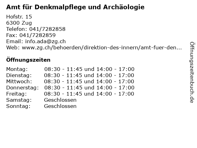 Amt für Denkmalpflege und Archäologie in Zug: Adresse und Öffnungszeiten