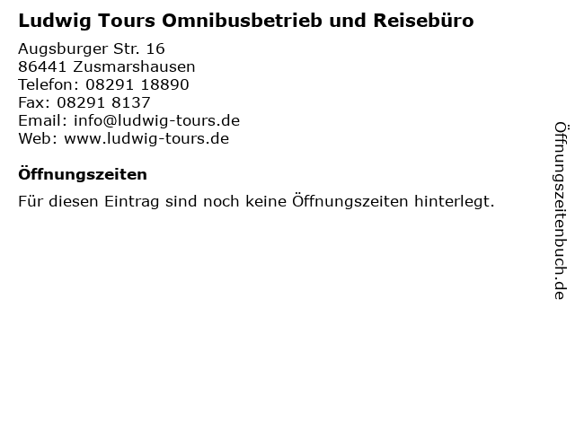 Ludwig Tours Omnibusbetrieb und Reisebüro in Zusmarshausen: Adresse und Öffnungszeiten
