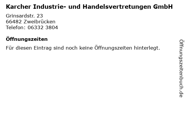 Karcher Industrie- und Handelsvertretungen GmbH in Zweibrücken: Adresse und Öffnungszeiten