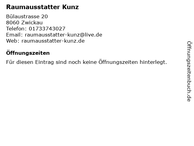 Raumausstatter Kunz in Zwickau: Adresse und Öffnungszeiten