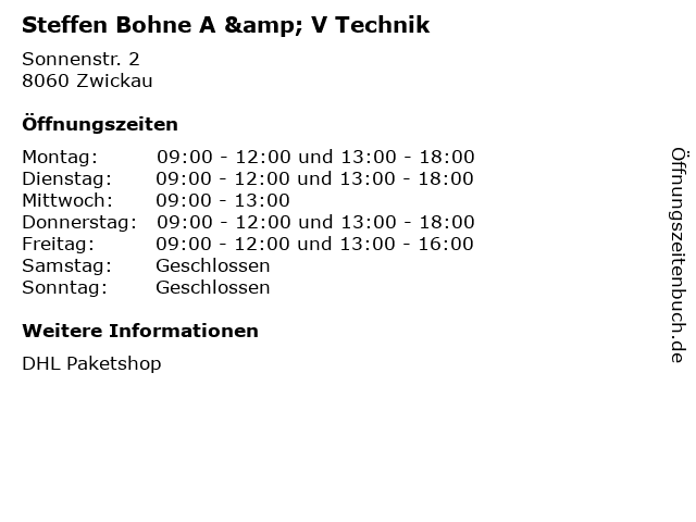 Steffen Bohne A & V Technik in Zwickau: Adresse und Öffnungszeiten